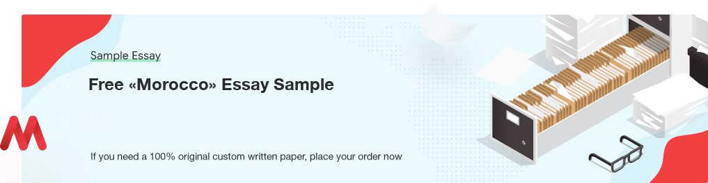 Free «Morocco» Essay Sample